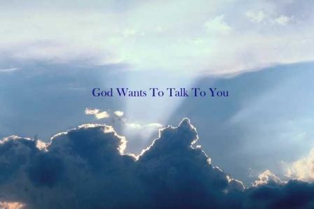 God Talks To You